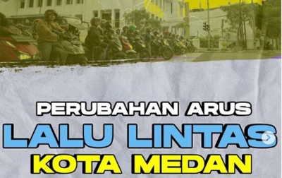 Perubahan Arus Lalu Lintas di Kota Medan Mulai 19 November 2022