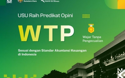 Laporan Keuangan USU 2022 Raih Predikat WTP, Rektor: Ini Bentuk Tanggung Jawab Kepada Masyarakat