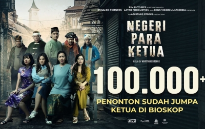 Film Negeri Para Ketua Telah Raih Lebih dari 100 Ribu Penonton