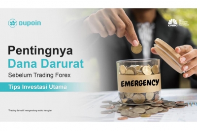 Pentingnya Dana Darurat Sebelum Trading Forex, Tips Investasi Utama